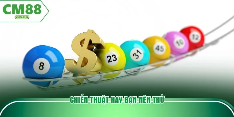 Chiến thuật hay bạn nên thử