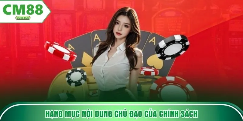 Hạng mục nội dung chủ đạo của chính sách